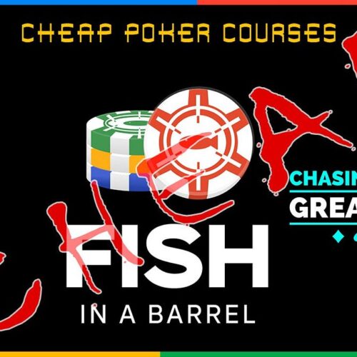 Chasing Poker Greatness: Fish In A Barrel 2023