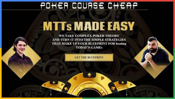 MAX-VALUE THE BLUEPRINT MTTs MADE EASY — Advanced Tournament Courses