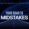 Your Road To Midstakes | RunItOnce
