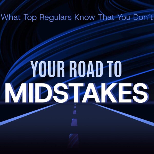 Your Road To Midstakes | RunItOnce
